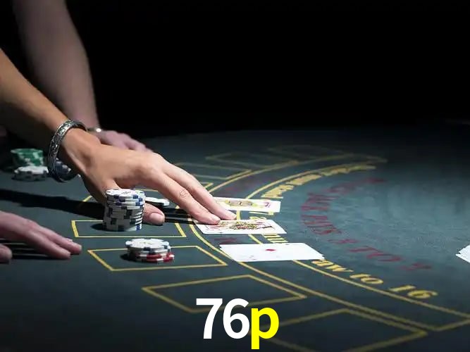 Sinta a adrenalina dos jogos de cassino com 76p